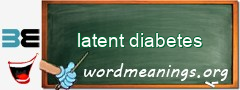 WordMeaning blackboard for latent diabetes